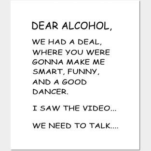 Dear Alcohol B/W Posters and Art